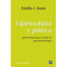 ESPIRITUALIDAD Y POLITICA ESPIRITUALIDAD Y POLITICA