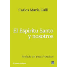 EL ESPIRITU SANTO Y NOSOTROS EL ESPIRITU SANTO Y NOSOTROS