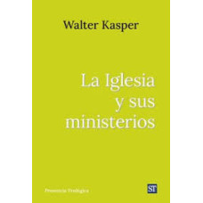 LA IGLESIA Y SUS MINISTERIOS LA IGLESIA Y SUS MINISTERIOS
