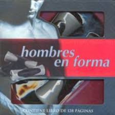 HOMBRES EN FORMA HOMBRES EN FORMA