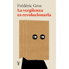 LA VERGUENZA ES REVOLUCIONARIA LA VERGUENZA ES REVOLUCIONARIA