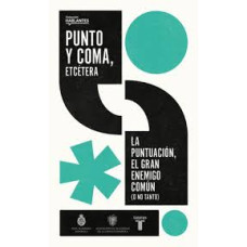 PUNTO Y COMA ETCETERA PUNTO Y COMA ETCETERA