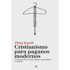 CRISTIANISMO PARA PAGANOS MODERNOS