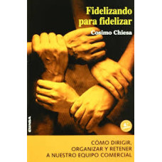 FIDELIZANDO PARA FIDELIZAR