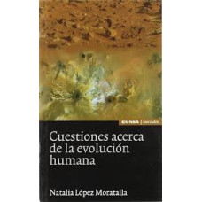 CUESTIONES ACERCA DE LA EVOLUCION HUMANA