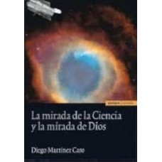 MIRADA DE LA CIENCIA Y MIRADA DE DIOS