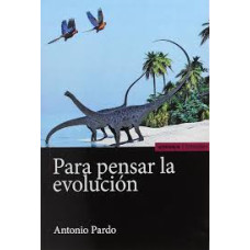 PARA PENSAR LA EVOLUCION