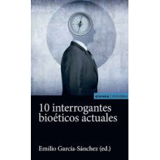 10 INTERROGANTES BIOETICOS ACTUALES