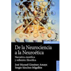 DE LA NEUROCIENCIA A LA NEUROETICA