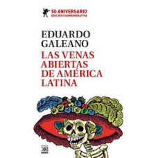 LAS VENAS ABIERTAS DE AMERICA LATINA