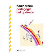 PEDAGOGIA DEL OPRIMIDO PEDAGOGIA DEL OPRIMIDO