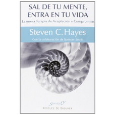 SAL DE TU MENTE; ENTRA EN TU VIDA