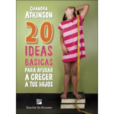 20 IDEAS BASICAS PARA AYUDAR A CRECER A