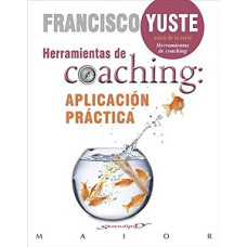 HERRAMIENTAS DE COACHING UNA APLICACION