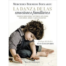 LA DANZA DE LAS EMOCIONES FAMILIARES LA DANZA DE LAS EMOCIONES FAMILIARES