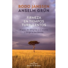 FIRMEZA EN TIEMPOS TURBULENTOS EL ARTE D