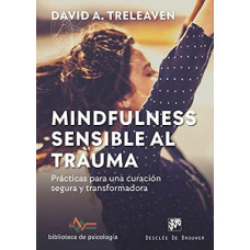 MINDFULNESS SENSIBLE AL TRAUMA