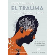 EL TRAUMA Y LA LUCHA POR ABRIRSE