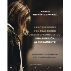 LAS OBSESIONES Y EL TOC UNA ADICCION AL 