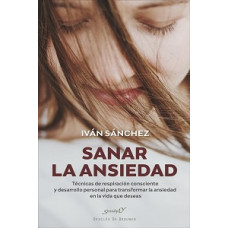 SANAR LA ANSIEDAD TECNICAS DE RESPIRACIO