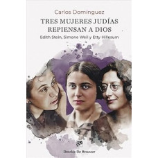 TRES MUJERES JUDIAS REPIENSAN A DIOS TRES MUJERES JUDIAS REPIENSAN A DIOS