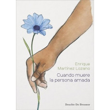 CUANDO MUERE LA PERSONA AMADA           