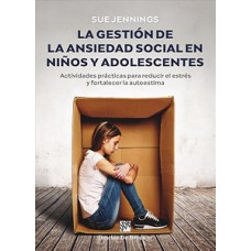 LA GESTION DE LA ANSIEDAD SOCIAL EN NIÑO