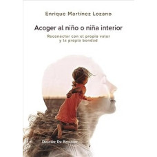 ACOGER AL NIÑO O NIÑA INTERIOR          
