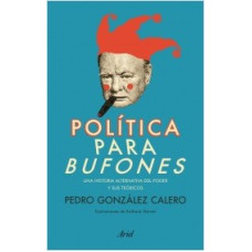 POLITICA PARA BUFONES