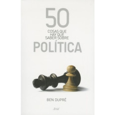 50 COSAS QUE HAY QUE SABER SOBRE POLITIC