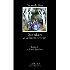 DON ALVARO O LA FUERZA DEL SINO DON ALVARO O LA FUERZA DEL SINO