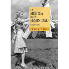 LA MISTICA DE LA FEMINIDAD