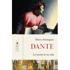 DANTE LA NOVELA DE SU VIDA