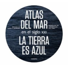 ATLAS DEL MAR EN EL SIGLO XXI LA TIERRA