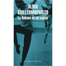 LA HABANA EN UN ESPEJO LA HABANA EN UN ESPEJO