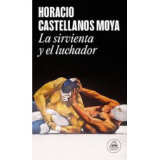 LA SIRVIENTA Y EL LUCHADOR              