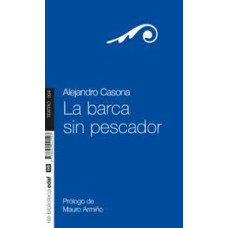 LA BARCA SIN PESCADOR LA BARCA SIN PESCADOR