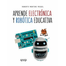 APRENDE ELECTRONICA Y ROBOTICA EDUCATIVA