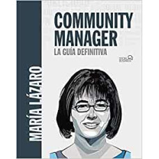 COMMUNITY MANAGER LA GUIA DEFINITIVA