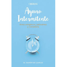 AYUNO INTERMINENTE Y DIETA CETOGENICA   