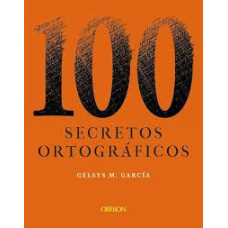 100 SECRETOS ORTOGRAFICOS               