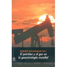 PETROLEO Y EL GAS EN LA GEOESTRATEGIA