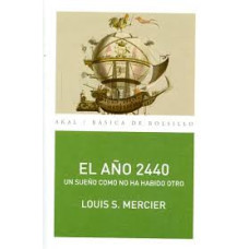 EL ANO 2440 UN SUENO COMO NO HA SABIDO