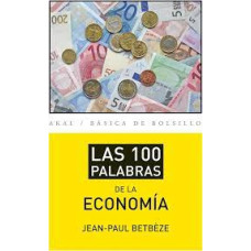 LAS 100 PALABRAS DE LA ECONOMIA