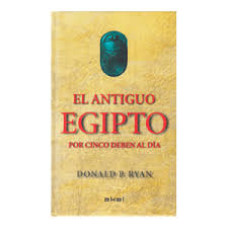 EL ANTIGUO EGIPTO POR CINCO DEBEN AL DI