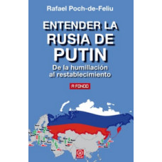 ENTENDER LA RUSIA DE PUTIN