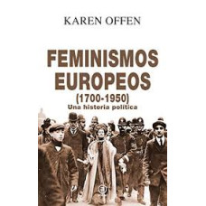 FEMINISMOS EUROPEOS 1700-1950