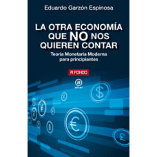 LA OTRA ECONOMIA QUE NO NOS QUIEREN