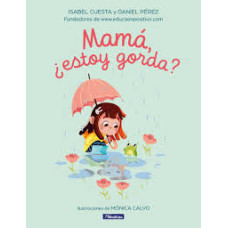 MAMA ESTOY GORDA MAMA ESTOY GORDA