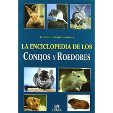 ENCICLOPEDIA DE LOS CONEJOS Y ROEDORES